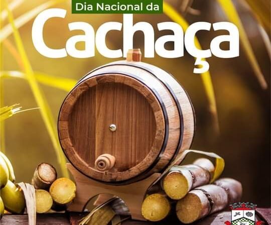 13 DE SETEMBRO – DIA NACIONAL DA CACHAÇA